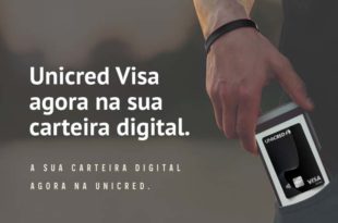 Unicred Visa apresenta nova facilidade com Carteiras Digitais